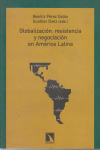 Globalización, resistencia y negociación en América Latina