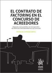 El contrato de Factoring en el concurso de acreedores. 9788411473545