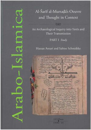 Al-Sarif Al-Murtadas oeuvre and thought in context
