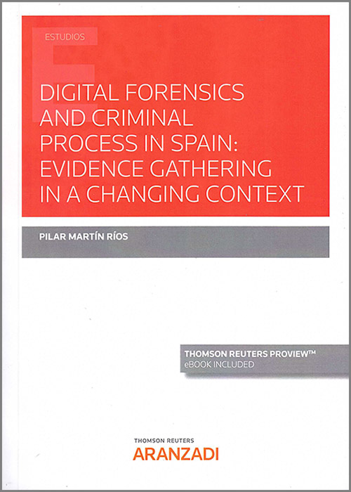Digital Forensics and criminal process in Spain. 9788411252775