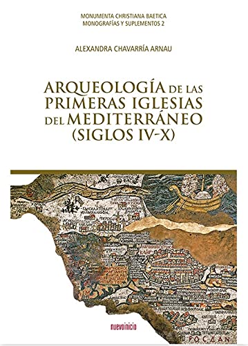 Arqueología de las primeras iglesias del Mediterráneo . 9788412193046