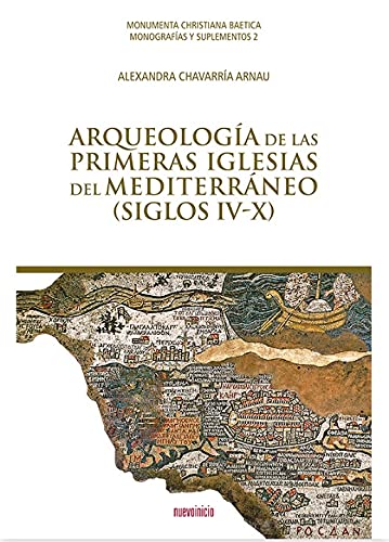 Arqueología de las primeras iglesias del Mediterráneo 