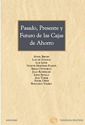 Pasado, presente y futuro de las cajas de ahorro. 9788499031934