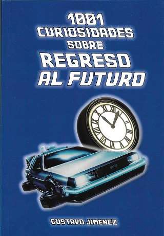 1001 curiosidades sobre Regreso al futuro. 9788412216851