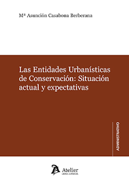 Las Entidades Urbanísticas de Conservación. 9788418780639