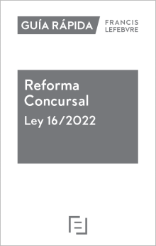 Reforma Concursal: Ley 16/2022