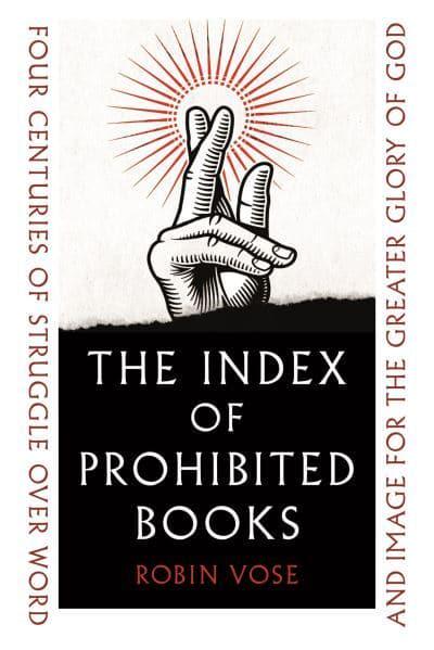 The Index of Prohibited Books. 9781789146578