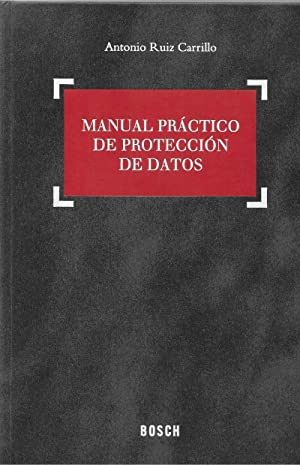 Manual práctico de protección de datos. 9788497901130