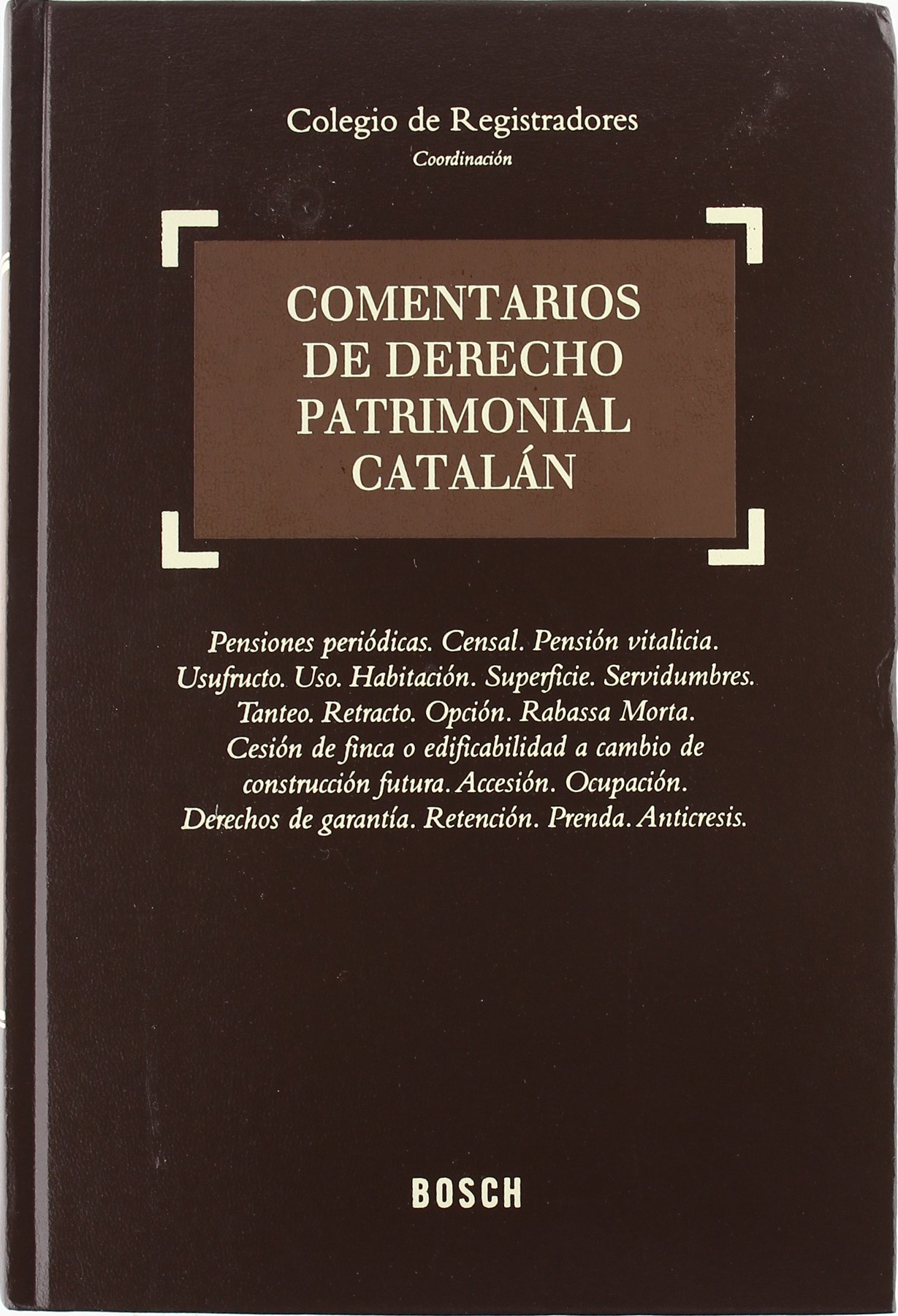 Comentarios al Derecho patrimonial catalán. 9788497901574