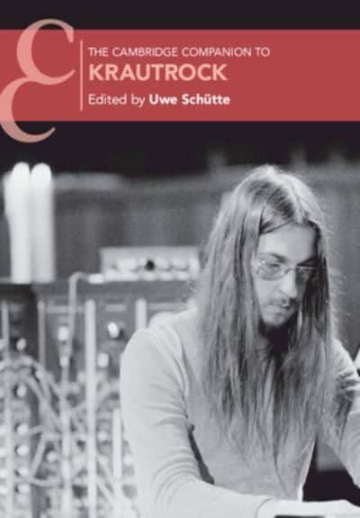 The Cambridge Companion to Krautrock. 9781009005272