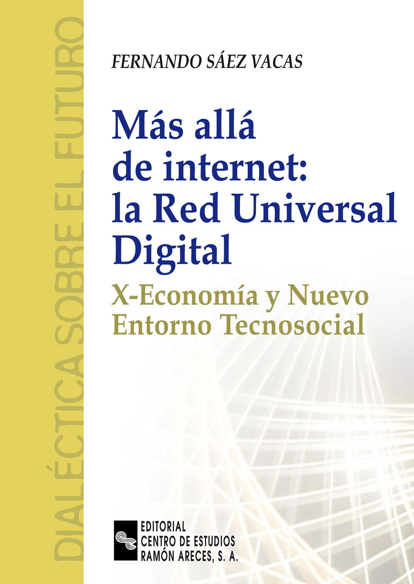 Más allá de Internet: la Red Universal Digital. 9788480046299