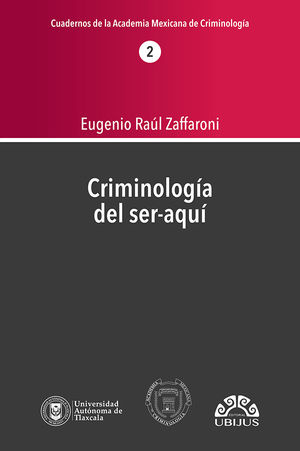 Criminología del ser-aquí