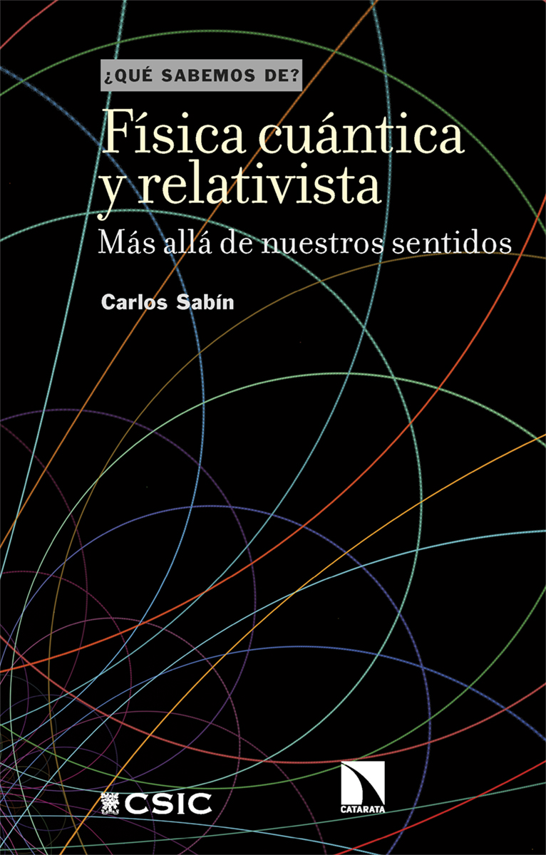 Física cuántica y relativista. 9788413525532