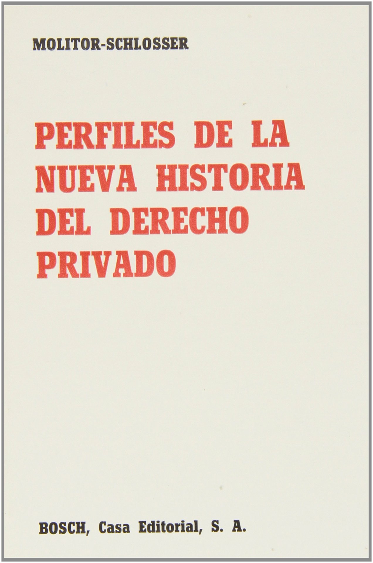 Perfiles de la historia del Derecho privado