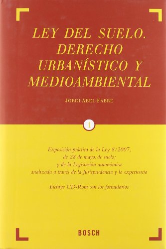 Ley del suelo. Derecho urbanístico y medioambiental