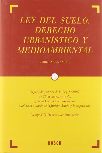 Ley del suelo. Derecho urbanístico y medioambiental. 9788497902403