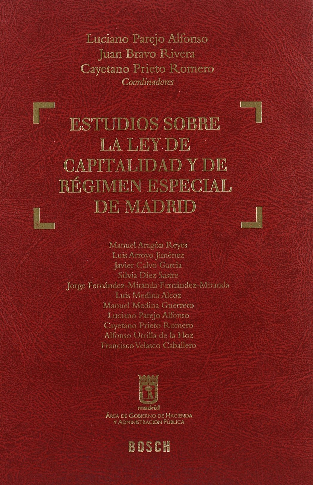 Estudios sobre la Ley de Capitalidad y de Régimen Especial de Madrid. 9788497902809
