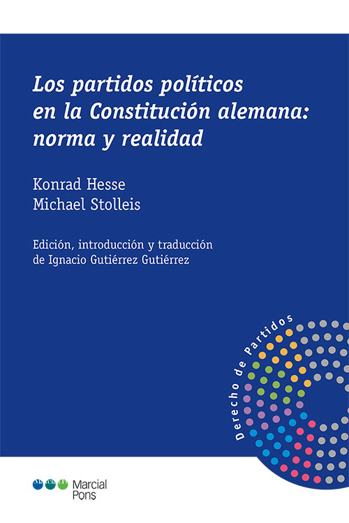 Los partidos políticos en la Constitución alemana: norma y realidad. 9788413814865