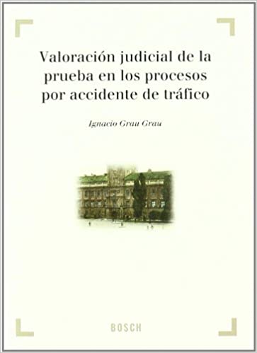 Valoración judicial de la prueba en los procesos por accidente de tráfico