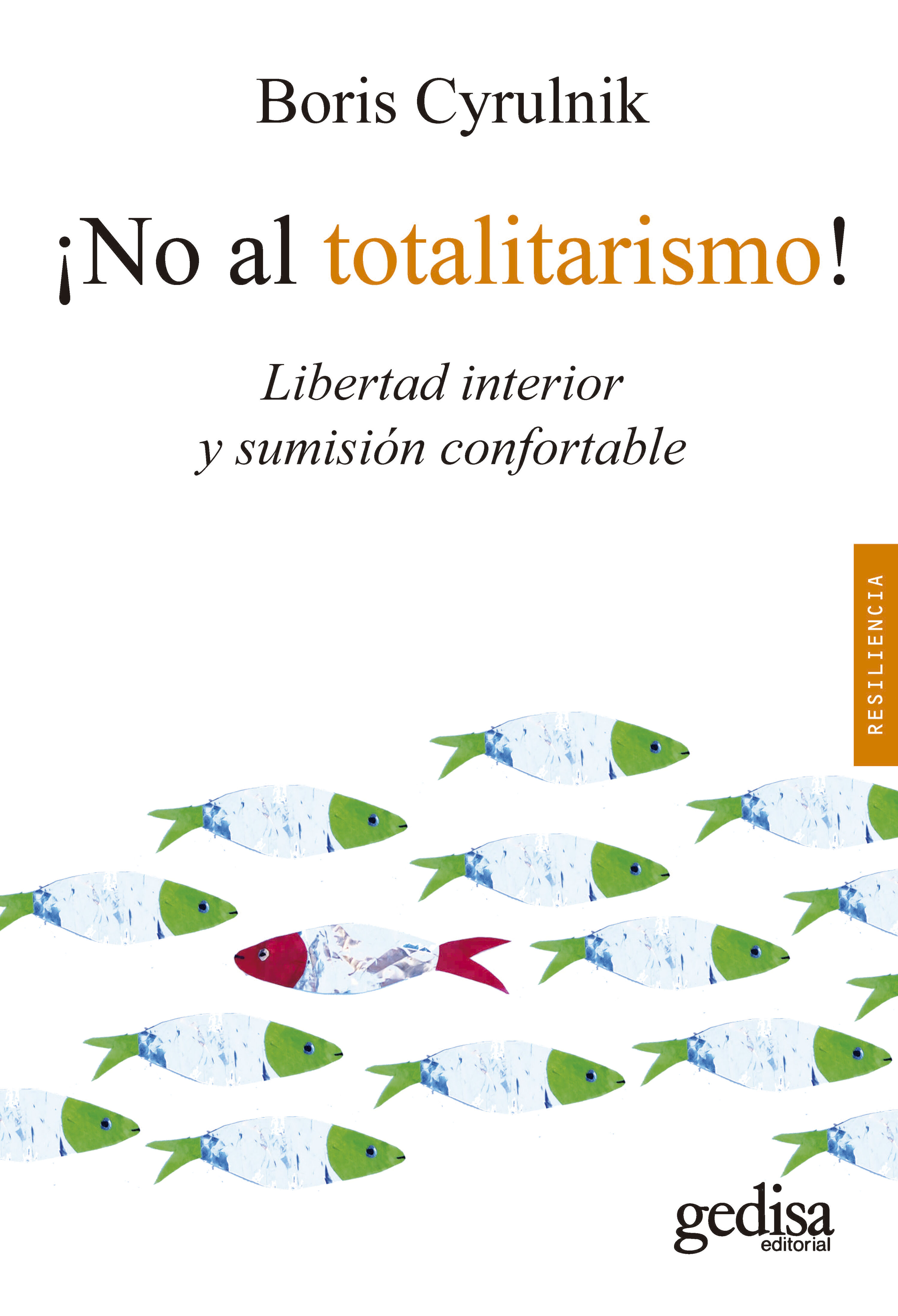 ¡No al totalitarismo!. 9788418914881