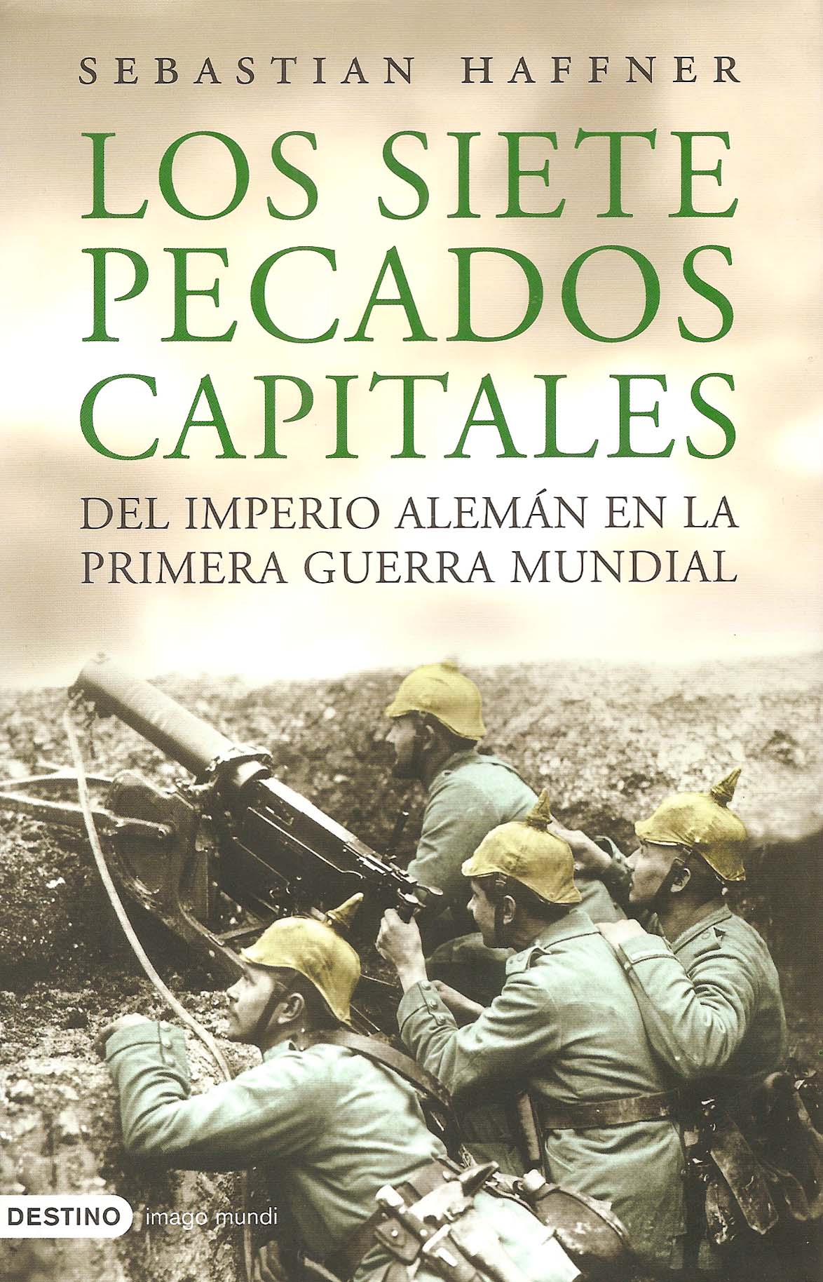 Los siete pecados capitales del imperio alemám en la Primero Guerra Mundial. 9788423338283