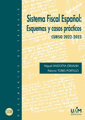 Sistema Fiscal Español: esquemas y casos prácticos. 9788483448502