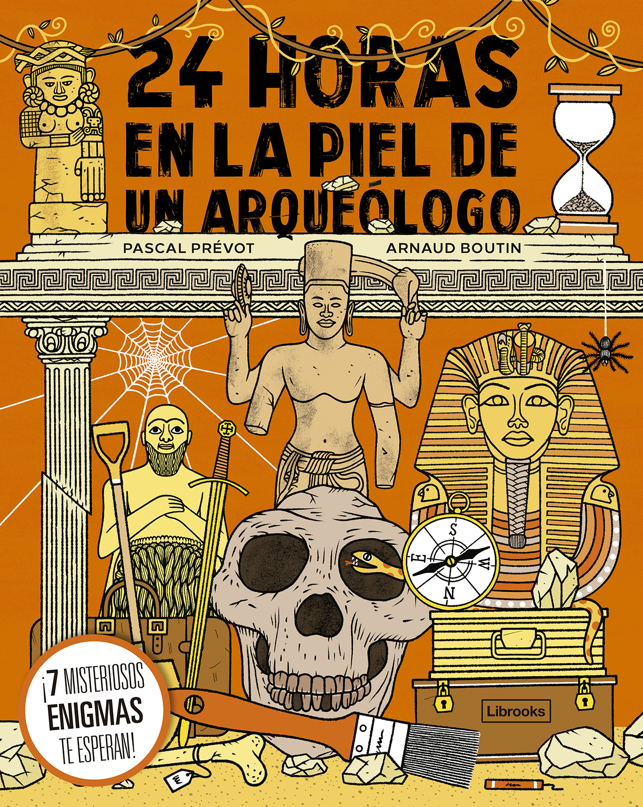 reducir teatro Materialismo Libro: 24 horas en la piel de un arqueólogo - 9788412565676 - Boutin,  Arnaud - Prévot, Pascal - · Marcial Pons Librero