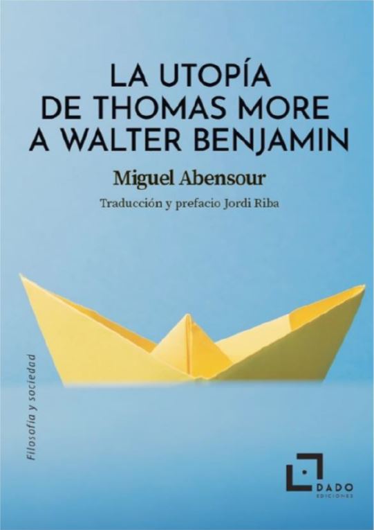 La Utopía de Thomas More a Walter Benjamin