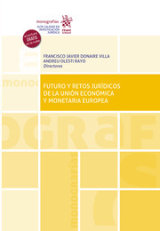 Futuro y retos jurídicos de la Unión Económica y Monetaria Europea. 9788411138598