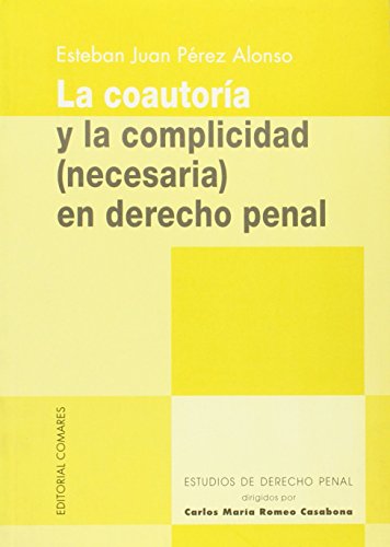 La coautoría y la complicidad en el Derecho penal