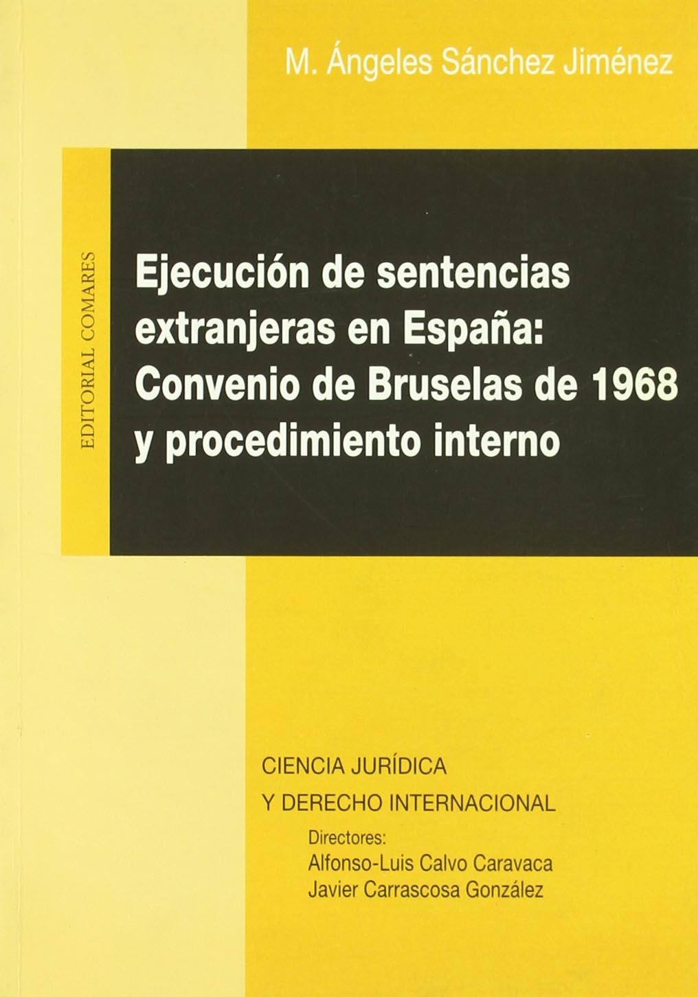 Ejecución de sentencias extranjeras en España. 9788481516111