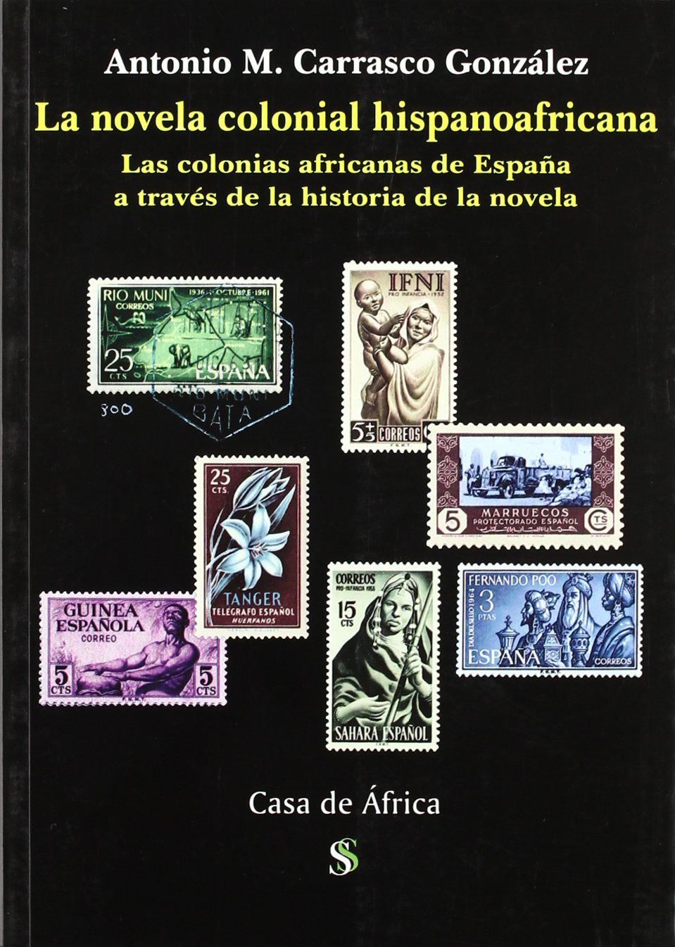 La novela colonial hispanoafricana. 9788495498168
