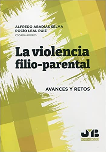 La violencia filio-parental. 9788419045867