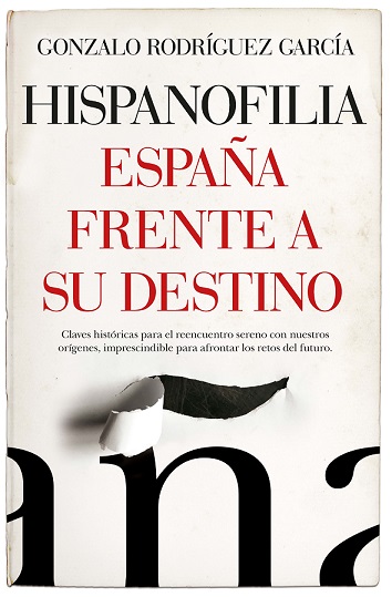 Hispanofilia. España frente a su destino. 9788411313582