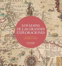 Los mapas de las grandes exploraciones. 9788413611846
