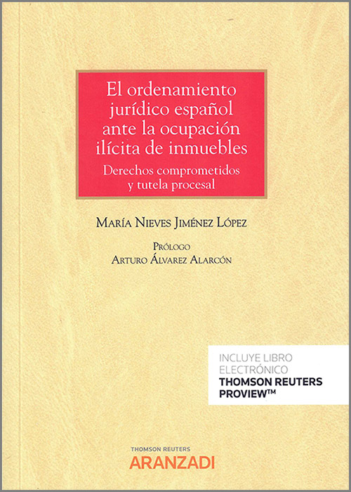 El ordenamiento jurídico español ante la ocupación ilícita de inmuebles. 9788411252713