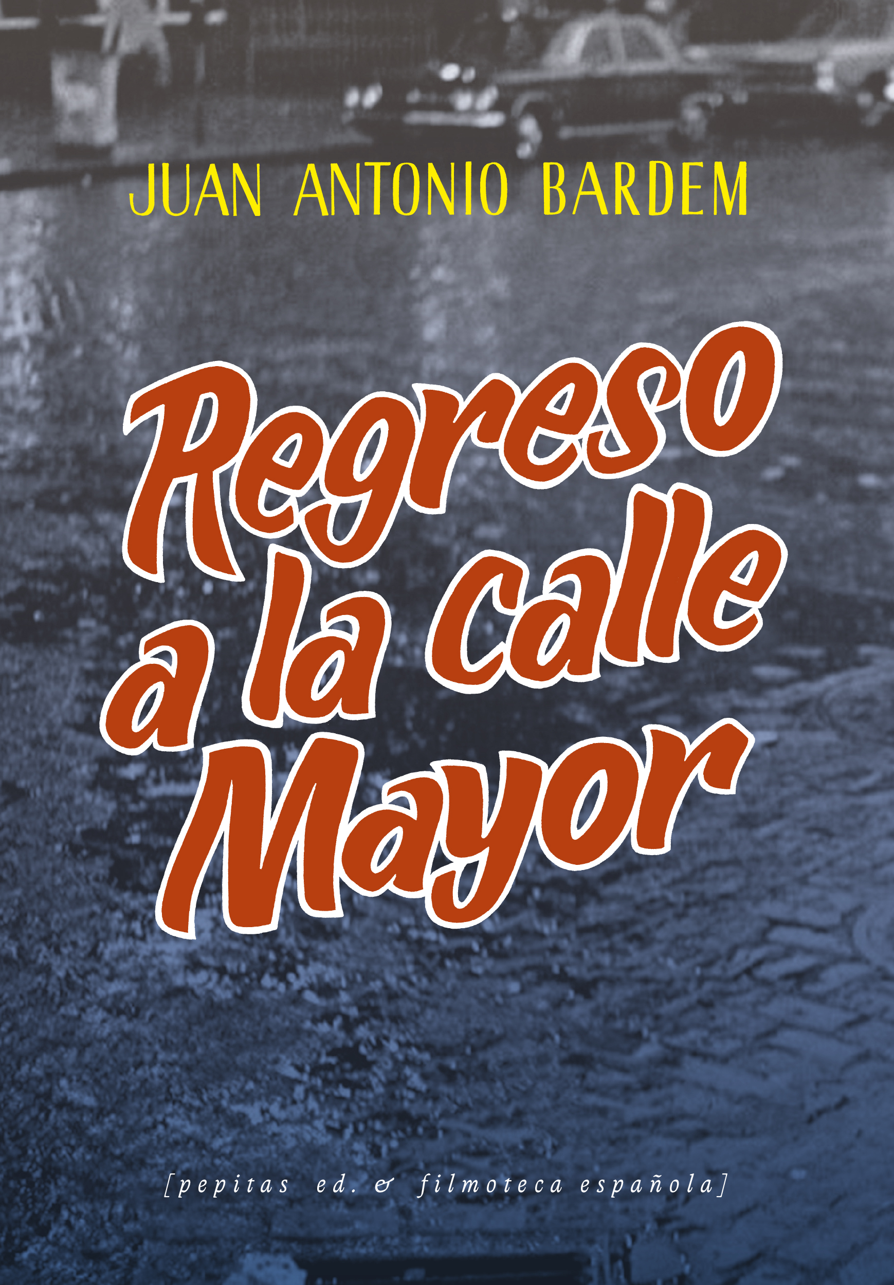 Regreso a la calle Mayor. 9788418998201