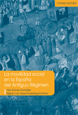 La movilidad social en la España del Antiguo Régimen. 9788498361612