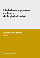 Ciudadanía y persona en la era de la globalización. 9788498361940