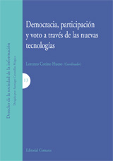 Democracia, participación y voto a través de las nuevas tecnologías. 9788498362329