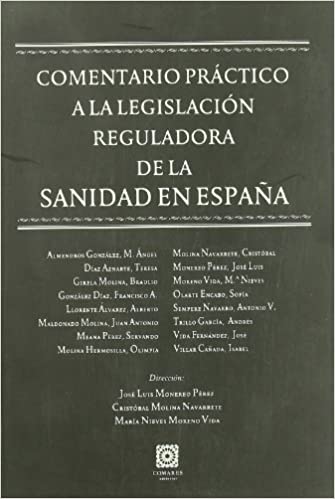 Comentario práctico a la legislación reguladora de la Sanidad en España