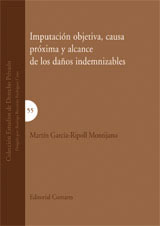 Imputación objetiva, causa próxima y alcance de los daños indemnizables