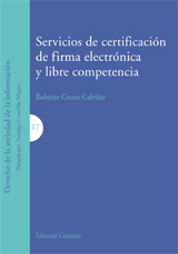 Servicios de certificación de firma electrónica y libre competencia