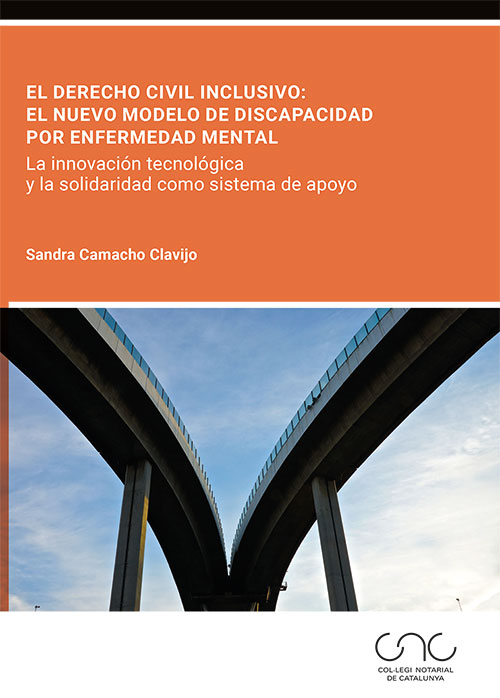 El Derecho civil inclusivo: el nuevo modelo de discapacidad por enfermedad mental. 9788413814667