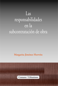 Las responsabilidades en la subcontratación de obra. 9788498363364