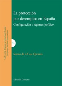 La protección por desempleo en España. 9788498364125