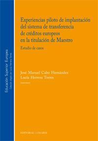 Experiencias piloto de implantación del sistema de transferencia de créditos europeos en la titulación de Maestro. 9788498365108