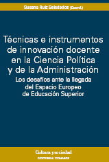 Técnicas e instrumentos de innovación docente en la ciencia política y de la administración. 9788498365412