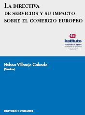 La directiva de servicios y su impacto sobre el comercio europeo. 9788498365443