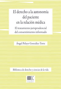 El Derecho a la autonomía del paciente en la relación médica